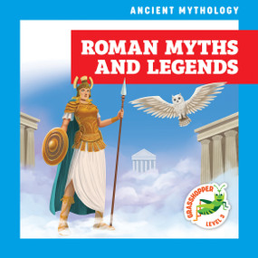 Roman Myths and Legends by Janie Havemeyer, Cesar Samaniego, 9798892137447