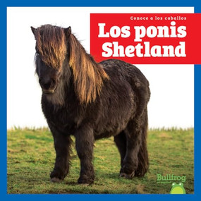 Los ponis Shetland (Shetland Ponies) (Spanish Edition) by Rachel Grack, 9798896621546