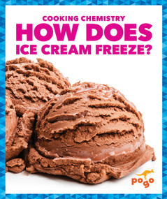 How Does Ice Cream Freeze? by Tracy Vonder Brink, N/A, 9798892138376
