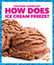 How Does Ice Cream Freeze? by Tracy Vonder Brink, N/A, 9798892138376