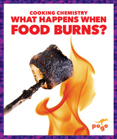 What Happens When Food Burns? by India James, N/A, 9798892138406