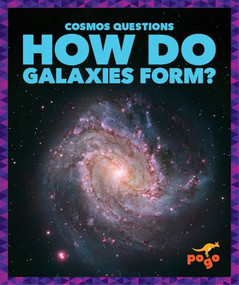 How Do Galaxies Form? by Clara MacCarald, 9798892138499