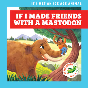 If I Made Friends with a Mastodon by Jenna Lee Gleisner, Michelle Simpson, 9798892139847