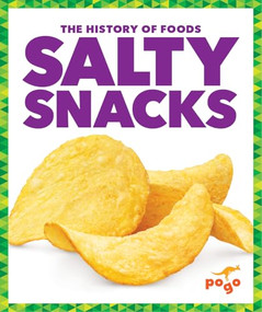 Salty Snacks by Kristine Spanier, MLIS, 9798892139182