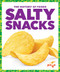 Salty Snacks by Kristine Spanier, MLIS, 9798892139182