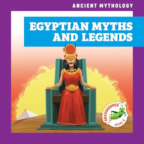 Egyptian Myths and Legends - 9798892137485 by Alyssa Krekelberg, Cesar Samaniego, 9798892137485