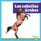Los caballos árabes (Arabian Horses) (Spanish Edition) (Spanish Edition) - 9798896621430 by Rachel Grack, N/A, 9798896621430