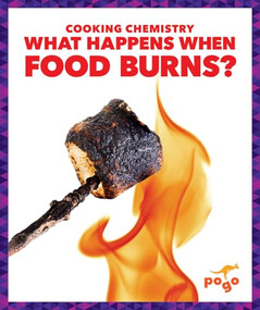 What Happens When Food Burns? - 9798892138413 by India James, 9798892138413