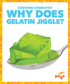 Why Does Gelatin Jiggle? - 9798892138475 - 9798892138475 by India James, N/A, 9798892138475