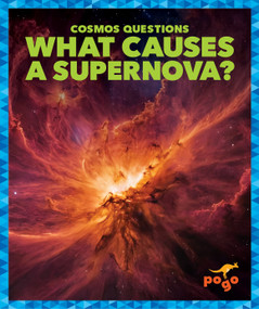 What Causes a Supernova? - 9798892138536 - 9798892138536 by Clara MacCarald, N/A, 9798892138536