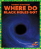 Where Do Black Holes Go? - 9798892138659 - 9798892138659 by Clara MacCarald, N/A, 9798892138659