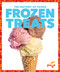 Frozen Treats - 9798892139168 - 9798892139168 by Kristine Spanier, MLIS, N/A, 9798892139168