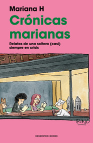 Crónicas marianas: Relatos de una soltera Perpetual Crisis (Spanish Edition) by Mariana H, 9786073862387