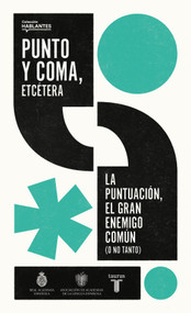 Punto y coma, etcétera / Semicolon, Etcetera (Spanish Edition) by Real Academia Española, 9788430626878
