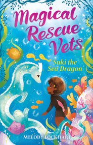 Suki the Sea Dragon - 9781645199601 - 9781645199601 by Melody Lockhart, Morgan Huff, 9781645199601
