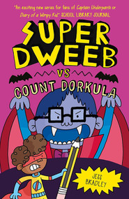 Super Dweeb Vs Count Dorkula - 9781645199731 by Jess Bradley, Jess Bradley, 9781645199731