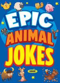 Epic Animal Jokes - 9781645199779 - 9781645199779 by Joe King, Leo Trinidad, 9781645199779