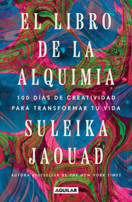 El libro de la Alquimia / The Book of Alchemy (Spanish Edition) by Suleika Jaouad, 9786073863292