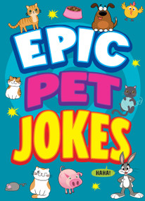 Epic Pet Jokes - 9781645199809 - 9781645199809 by Joe King, Leo Trinidad, 9781645199809