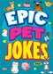 Epic Pet Jokes - 9781645199809 - 9781645199809 by Joe King, Leo Trinidad, 9781645199809