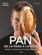 Pan, de la masa a la mesa / Bread, from Dough to Table (Spanish Edition) by Xavier Barriga, 9788425368646