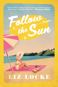 Follow the Sun (A Novel) - 9781039007192 by Liz Locke, 9781039007192
