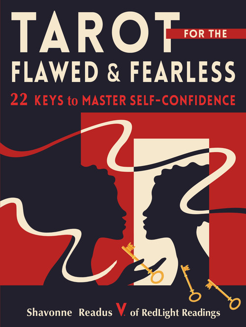 Tarot for the Flawed and Fearless (22 Keys to Master Self-Confidence) by Shavonne Readus, 9781578638598