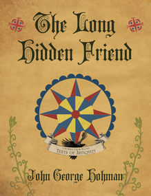 The Long Hidden Friend by John George Hohman, 9781968185077