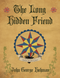 The Long Hidden Friend by John George Hohman, 9781968185077