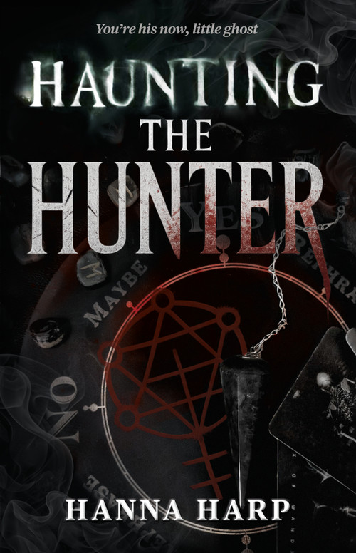 Haunting the Hunter by Hanna Harp, 9781668230008