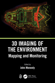 3D Imaging of the Environment (Mapping and Monitoring) by John Meneely, 9781032108957