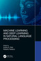 Machine Learning and Deep Learning in Natural Language Processing by Anitha S. Pillai, Roberto Tedesco, 9781032282879