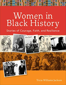 Women in Black History (Stories of Courage, Faith, and Resilience) by Tricia Williams Jackson, 9780800726522
