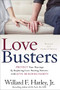 Love Busters (Protect Your Marriage by Replacing Love-Busting Patterns with Love-Building Habits) - 9780800727710 by Willard F. Harley Jr., 9780800727710