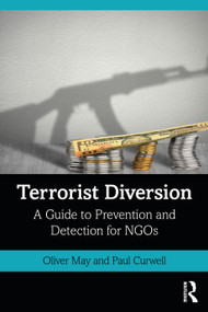 Terrorist Diversion (A Guide to Prevention and Detection for NGOs) - 9780367498900 by Oliver May, Paul Curwell, 9780367498900