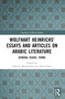 Wolfhart Heinrichs´ Essays and Articles on Arabic Literature (General Issues, Terms) by Hinrich Biesterfeldt, Alma Giese, 9781032046402