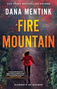 Fire Mountain by Dana Mentink, 9780800746520
