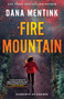 Fire Mountain by Dana Mentink, 9780800746520