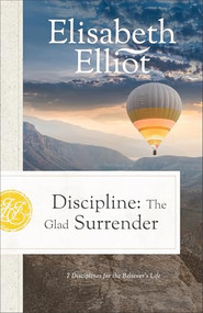 Joyful Surrender (7 Disciplines for the Believer's Life) - 9780800747411 by Elisabeth Elliot