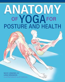 Anatomy of Yoga for Posture and Health by Nicky Jenkins, Leigh Brandon, 9781504801508