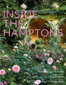 Inside the Hamptons by Jennifer Ash Rudick, Tria Giovan, Paul Goldberger, 9780865654792