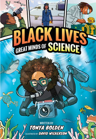 Great Minds of Science (Black Lives #1) (A Nonfiction Graphic Novel) - 9781419752704 by Tonya Bolden, David Wilkerson, 9781419752704