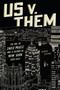 Us v. Them (The Age of Indie Music and a Decade in New York (2004-2014)) by Ronen Givony, 9781419775260