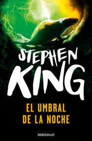 El umbral de la noche / Night Shift (Spanish Edition) by Stephen King, 9786073862912