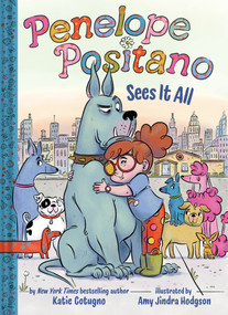 Penelope Positano Sees It All (A Chapter Book) by Katie Cotugno, Amy Jindra Hodgson, 9781419777950