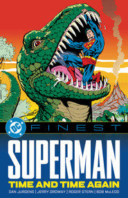 DC Finest: Superman: Time and Time Again by Dan Jurgens, Jerry Ordway, Roger Stern, 9781799508106