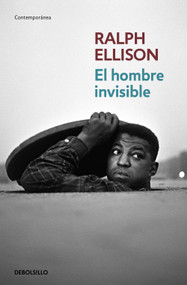 El hombre invisible / Invisible Man (Spanish Edition) by Ralph Ellison, 9789585454330