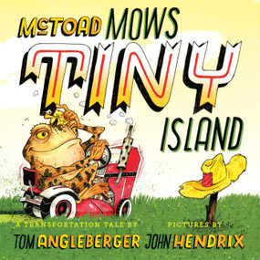 McToad Mows Tiny Island (A Board Book) by Tom Angleberger, John Hendrix, 9781419784705