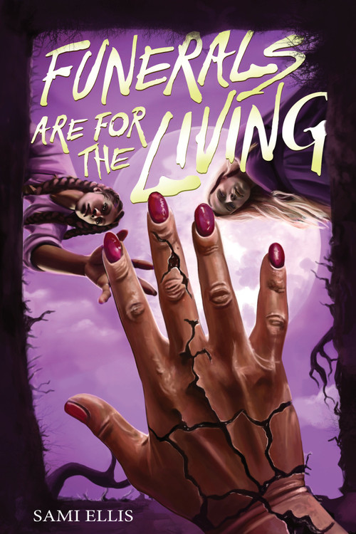 Funerals Are for the Living (A Novel) by Sami Ellis, 9781419784736