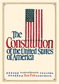 The Constitution of the United States of America (Full-Color Keepsake Edition) by Sam Fink, 9781419785863